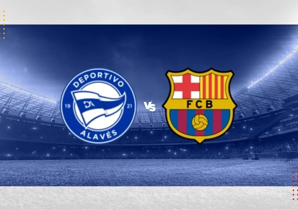 Deportivo Alaves vs Barcelona La Liga 2024/2025