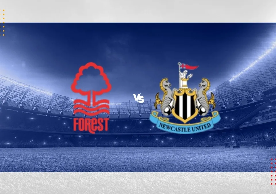 Nottingham Forest vs Newcastle Premier League 2024/2025