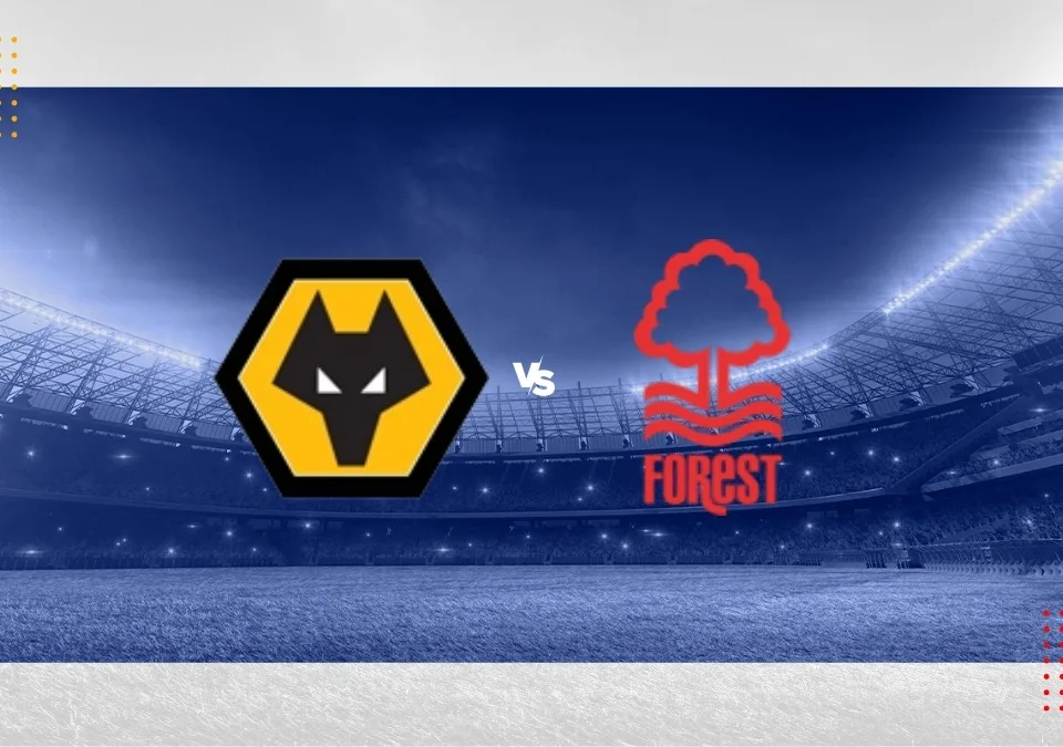 Wolverhampton vs Nottingham Forest Premier League 2025/2026